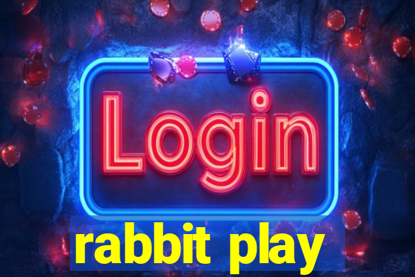 rabbit play